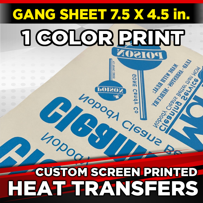 7.5 x 4.5 in. Gang Sheets | Custom Screen Printed Heat Transfers | 1 Color Print