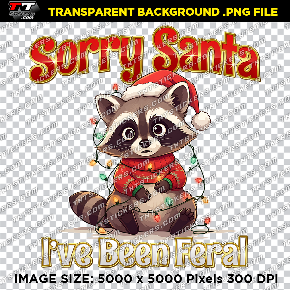 Bitmap artwork featuring a playful raccoon with the humorous text "Sorry Santa I've Been Feral," ideal for fun holiday-themed designs.