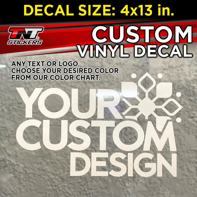 Custom 1 color Vinyl Decal Size 4 x 13 in.