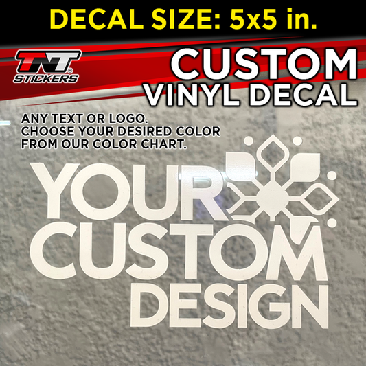 Custom 1 color Vinyl Decal Size 5 x 5 in.